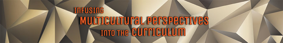 Infusing Multicultural Perspective into the Curriculum
